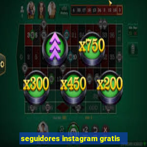 seguidores instagram gratis